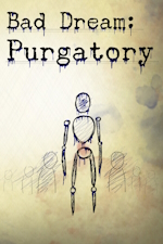 Bad Dream: Purgatory