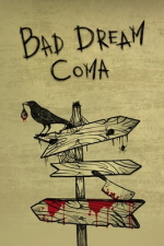 Bad Dream: Coma