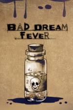 Bad  Dream: Fever