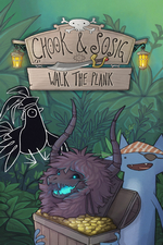 Chook and Sosig: Walk the Plank