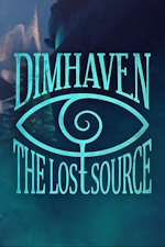 Dimhaven: The Lost Source