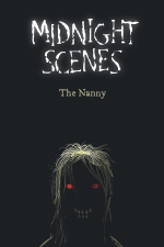 Midnight Scenes: The Nanny