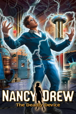 Nancy Drew: The Deadly Device