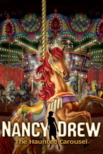 Nancy Drew: The Haunted Carousel