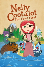 Nelly Cootalot: The Fowl Fleet