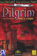 Pilgrim: Faith as a Weapon