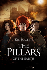 Ken Follett's The Pillars of the Earth