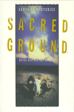 Santa Fe Mysteries: Sacred Ground