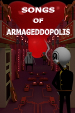 Songs of Armageddopolis