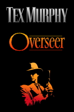 Tex Murphy: Overseer